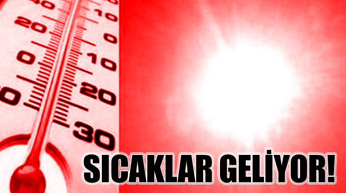 Meteoroloji uyardı: Sıcaklar geliyor! Meteoroloji uyardı: Sıcaklar geliyor!