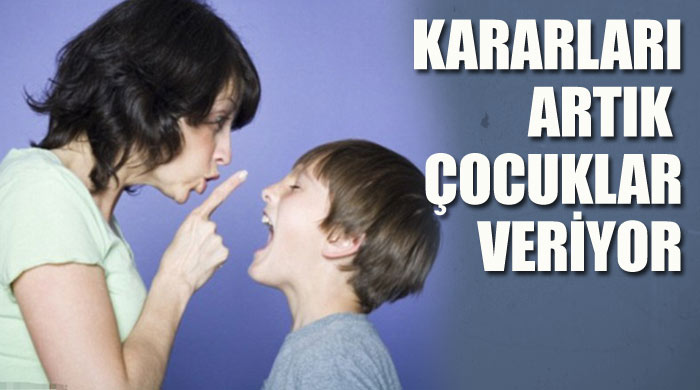 Modern ailelerde kararı çocuklar veriyor Modern ailelerde kararı çocuklar veriyor