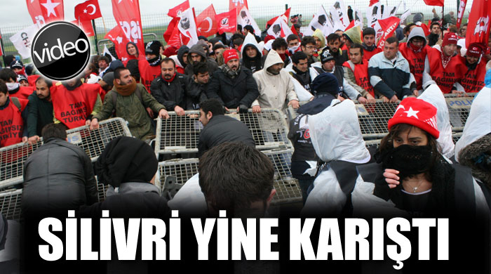 Silivri yine karıştı