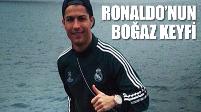 Ronaldo&#039;nun Boğaz keyfi