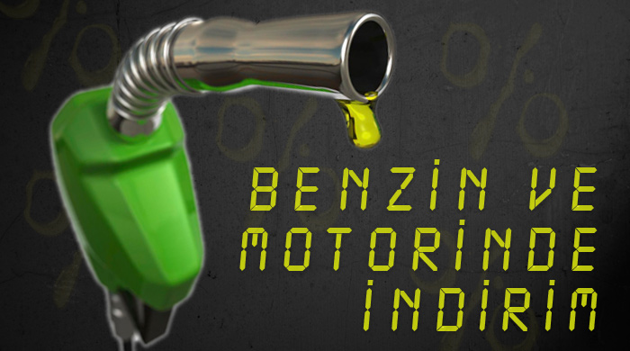 Benzin ve motorinde indirim Benzin ve motorinde indirim