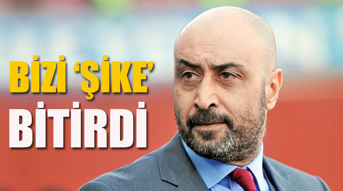 Bizi şike bitirdi