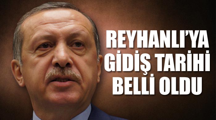 Başbakan'ın Reyhanlı'ya gidiş tarihi belli oldu Başbakan'ın Reyhanlı'ya gidiş tarihi belli oldu