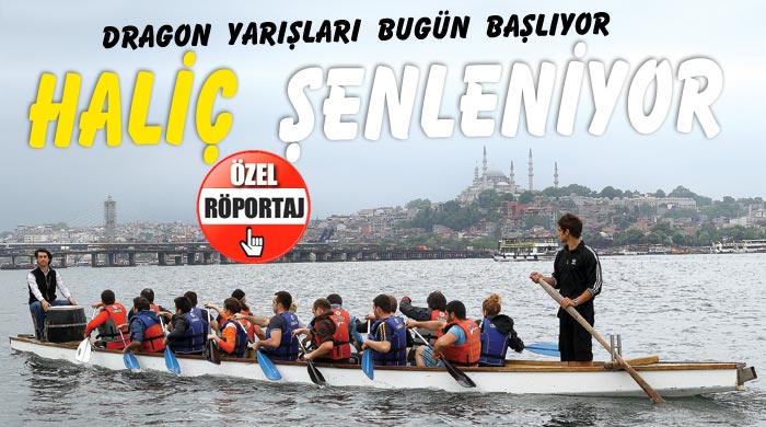 Haliç'te Dragon yarışları bugün başlıyor Haliç'te Dragon yarışları bugün başlıyor