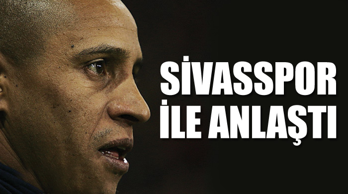 Sivasspor Roberto Carlos ile anlaştı