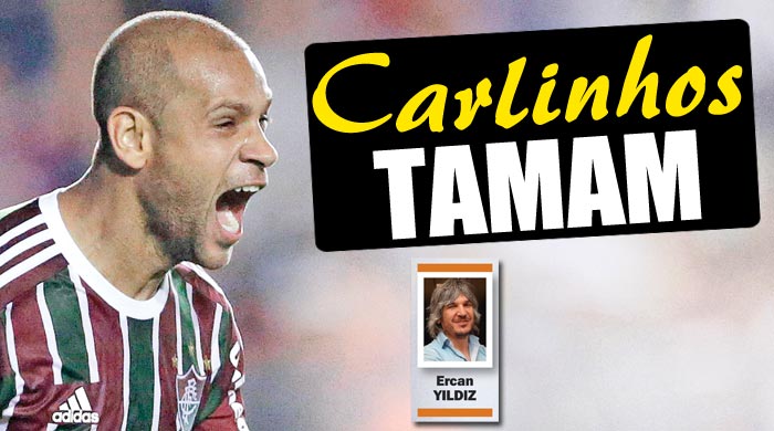 Cimbom'da Carlinhos tamam Cimbom'da Carlinhos tamam