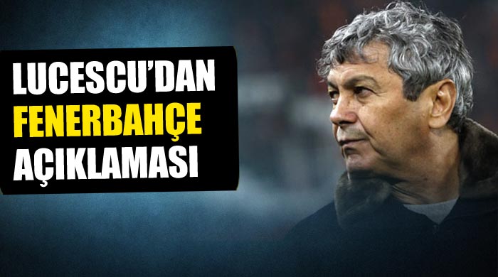 Lucescu'dan Fenerbahçe açıklaması Lucescu'dan Fenerbahçe açıklaması