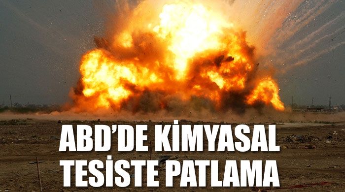 ABD&#039;de kimyasal tesiste patlama