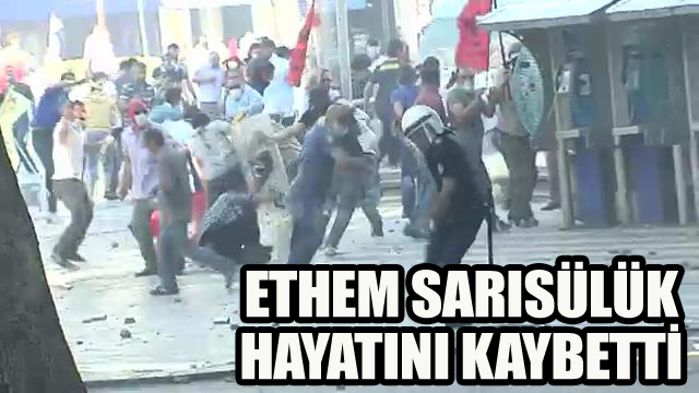 Ethem Sarısülük, hayatını kaybetti Ethem Sarısülük, hayatını kaybetti