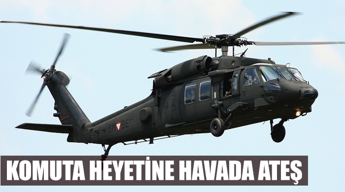 Komutanları taşıyan helikoptere ateş açıldı Komutanları taşıyan helikoptere ateş açıldı