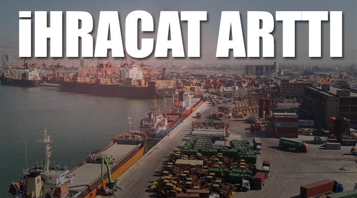 İhracat arttı
