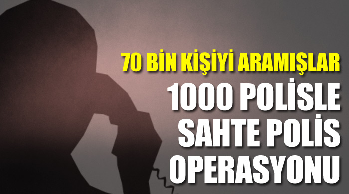 Sahte polis çetesi çökertildi