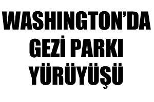 Washington'da Gezi Parkı yürüyüşü Washington'da Gezi Parkı yürüyüşü