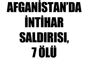 Kabil'de intihar saldırısı, 7 ölü Kabil'de intihar saldırısı, 7 ölü