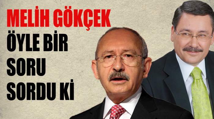 Melih Gökçek&#039;ten Kılıçdaroğlu&#039;na zor soru 