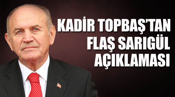 Kadir Topbaş&#039;tan, Sarıgül açıklaması
