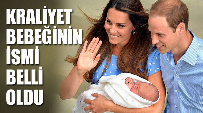 Kraliyet bebeğinin ismi belli oldu