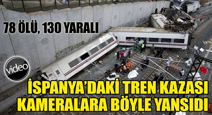 İspanya'daki tren kazası kameralara yansıdı İspanya'daki tren kazası kameralara yansıdı