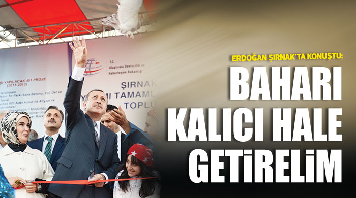 Başbakan Erdoğan, &#039;Baharı kalıcı hale getirelim&#039;