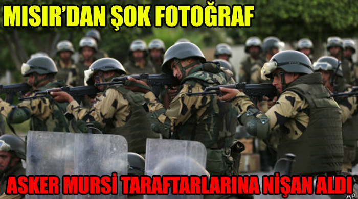 Mısır&#039;dan şok fotoğraf, asker nişan aldı, çatışmalar başladı