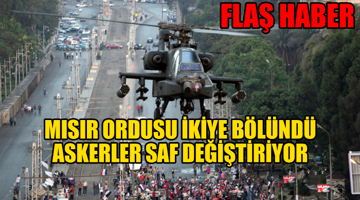 Mısır ordusu ikiye bölündü, bazı askerler Mursi safına geçti