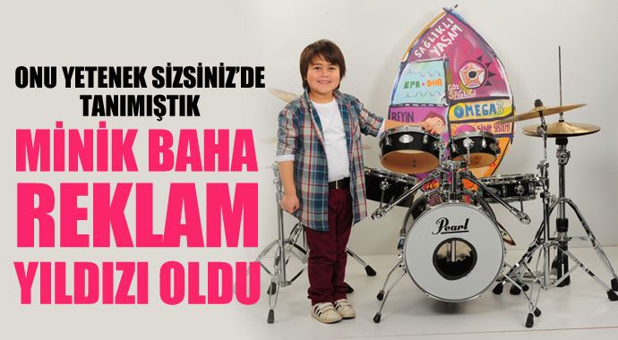 Yetenek Sizsiniz&#039;in minik finalisti Baha reklam yıldızı oldu