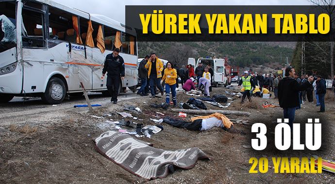 Burdur'da feci kaza, yolcu otobüsü devrildi: 3 ölü 20 yaralı Burdur'da feci kaza, yolcu otobüsü devrildi: 3 ölü 20 yaralı