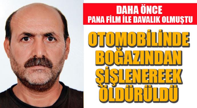 Otomobilinde boğazından şişlenerek öldürüldü Otomobilinde boğazından şişlenerek öldürüldü