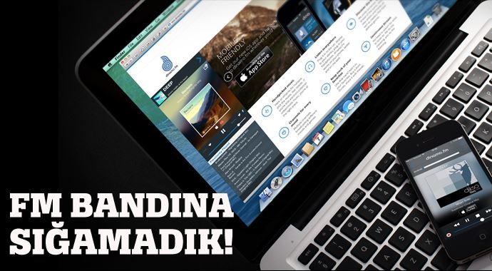 FM bandına sığamadık!