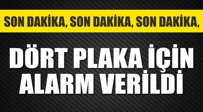 Güvenlik güçleri alarmda! Güvenlik güçleri alarmda!