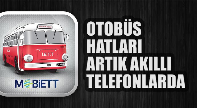 Mobiett ile otobüs hatları telefonlara taşındı Mobiett ile otobüs hatları telefonlara taşındı