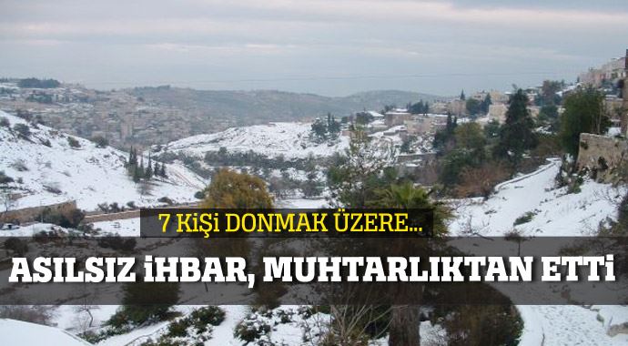 Asılsız ihbar, muhtarlıktan etti Asılsız ihbar, muhtarlıktan etti