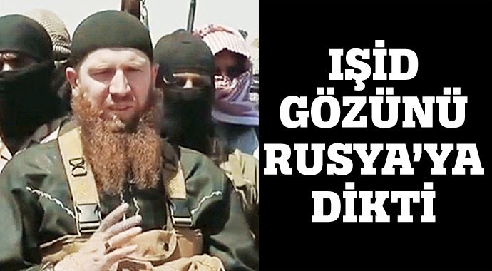 IŞİD'in Çeçen asıllı komutanı: Sırada Rusya var!.. IŞİD'in Çeçen asıllı komutanı: Sırada Rusya var!..
