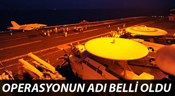 IŞİD operasyonunun adı: &#039;Kökten Kararlılık&#039;
