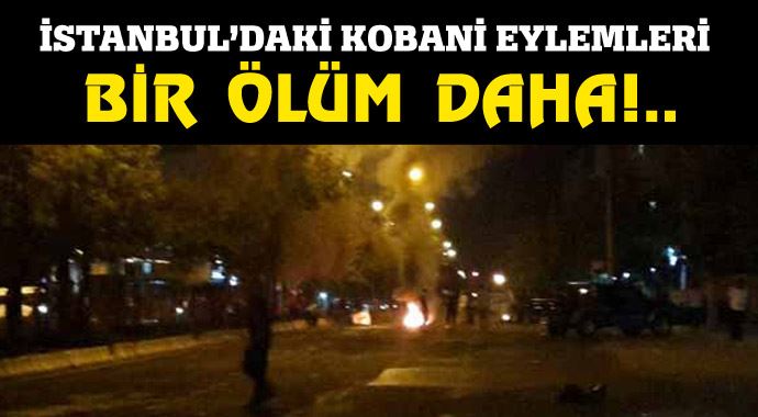 İstanbul'daki Kobani eylemlerinde bir ölüm daha! İstanbul'daki Kobani eylemlerinde bir ölüm daha!