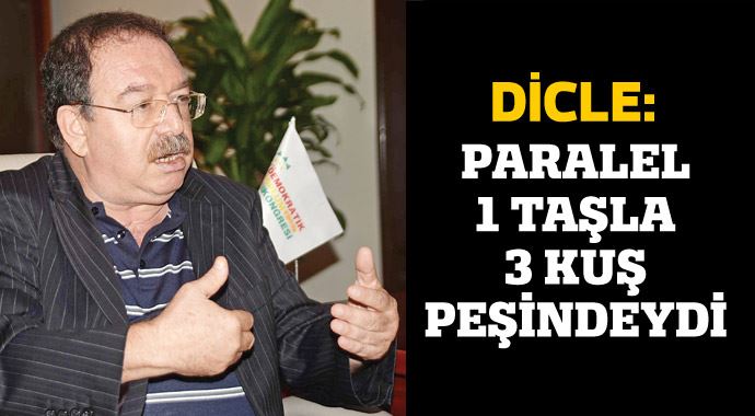&#039;Paralel yapı bir taşla üç kuş peşindeydi&#039;