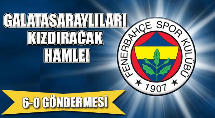 Fenerbahçe&#039;den derbiye özel &#039;6&#039;lı tişört