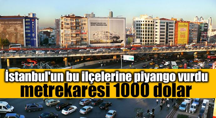 İstanbul&#039;un bu ilçelerine piyango vurdu!
