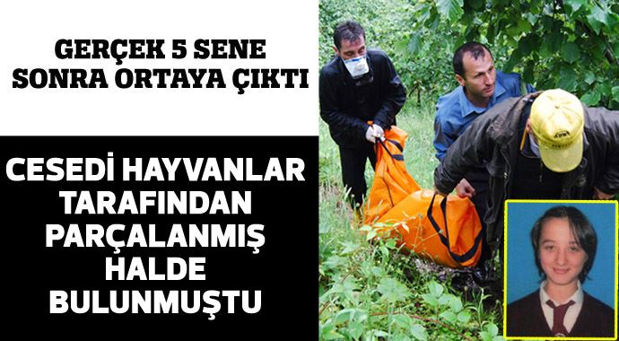 Katili öz annesiymiş! 5 sene önce cesedini hayvanlara yem etmişti