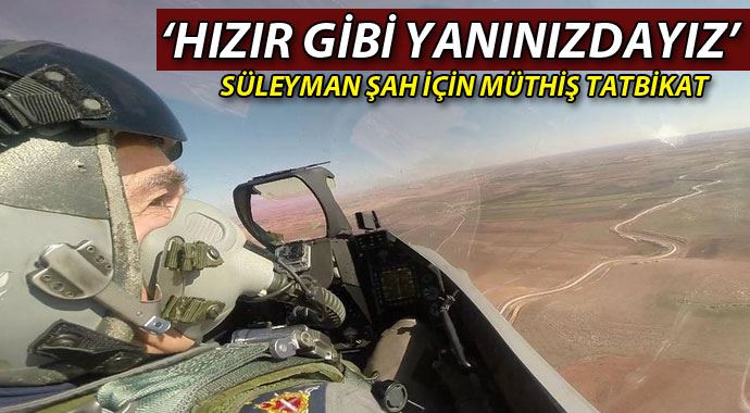 Hava Kuvvetleri&#039;nden Süleyman Şah tatbikatı