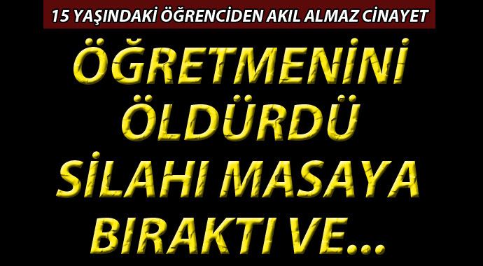 15 yaşındaki öğrenci öğretmenini öldürdü! 15 yaşındaki öğrenci öğretmenini öldürdü!