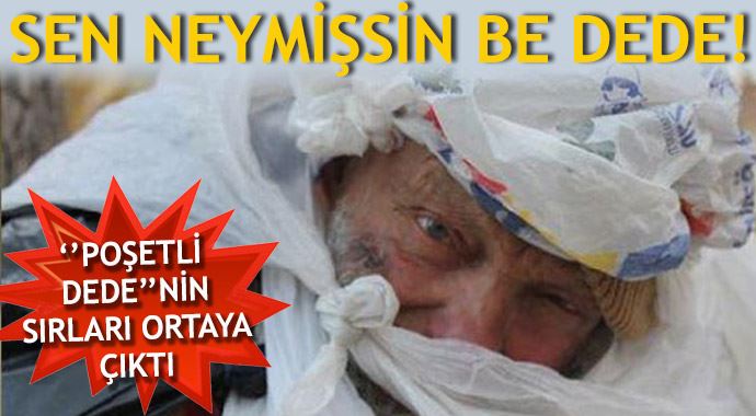 'Poşetli Dede'nin servetiyle ilgili sırlar ortaya çıktı 'Poşetli Dede'nin servetiyle ilgili sırlar ortaya çıktı