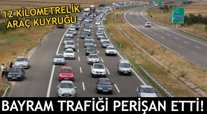 Bayram trafiği perişan etti Bayram trafiği perişan etti