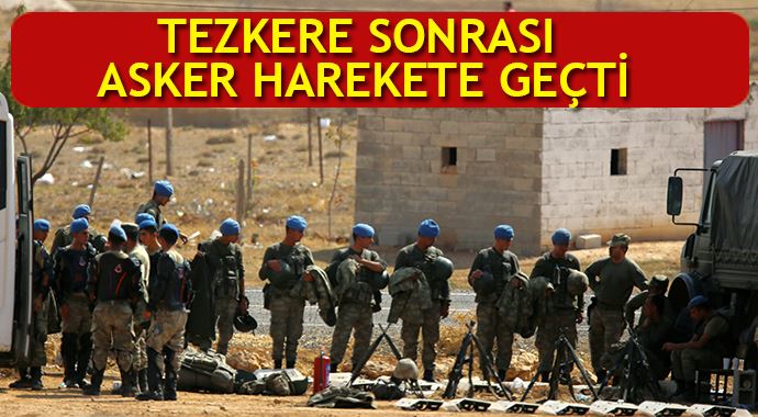 Asker tezkere sonrası harekete geçti!
