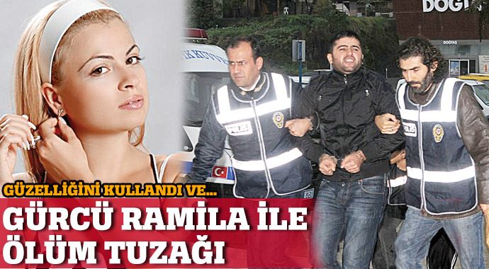 Gürcü Ramila ile ölüm tuzağı! Gürcü Ramila ile ölüm tuzağı!