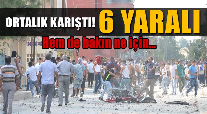 Deri yüzünden ortalık karıştı! 6 yaralı
