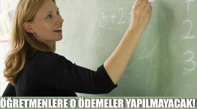 Öğretmenler ek ders ücretini alamayacak Öğretmenler ek ders ücretini alamayacak