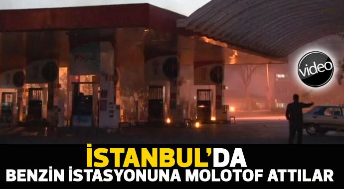 Okmeydanı&#039;nda benzin istasyonuna molotof attılar - son gelişme