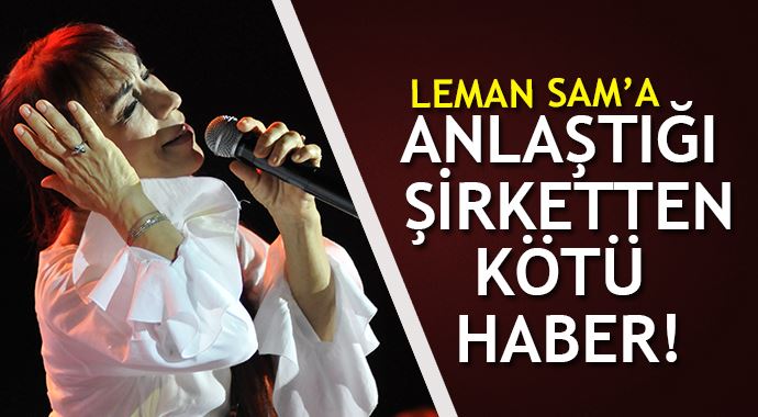 Leman Sam'ın konseri iptal edildi! Leman Sam'ın konseri iptal edildi!