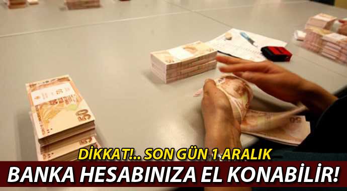 Banka hesabınıza el konulabilir! Banka hesabınıza el konulabilir!
